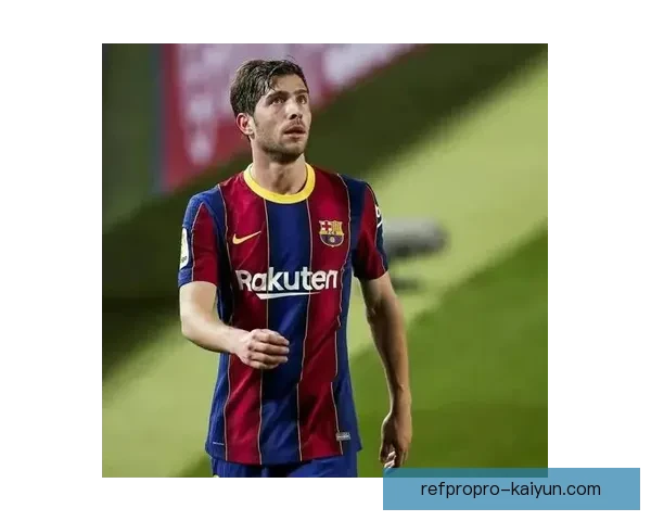 西甲豪门新秀表现稳健，逐渐成为球队不可或缺的重要角色